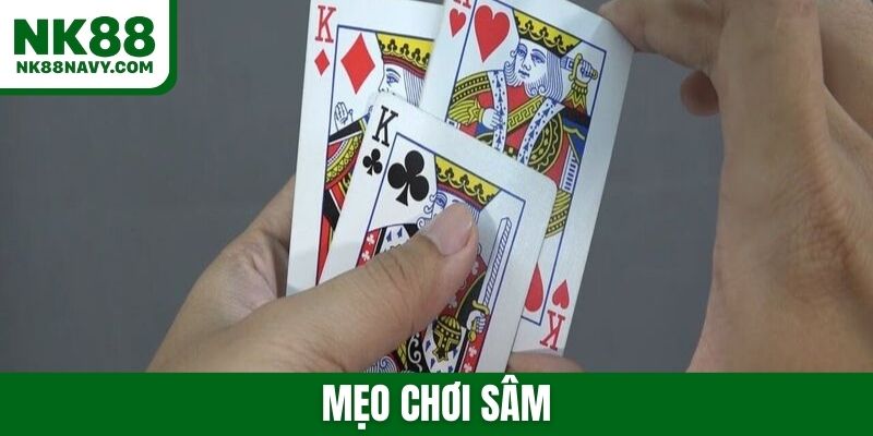 Mẹo chơi Sâm: Bí kíp đỉnh cao mà bạn chưa từng được biết